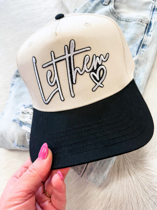 Let Them Embroidered Hat