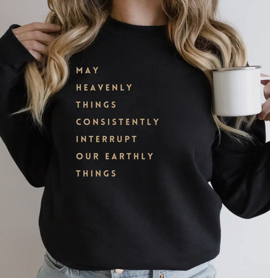 Heavenly Things sweatshirt