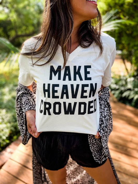 Make Heaven Crowded V-Neck